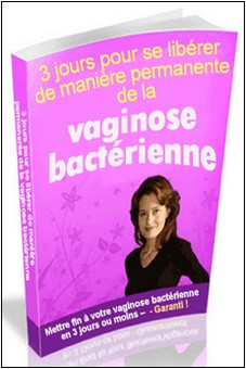 Libérez-vous de la vaginose bactérienne